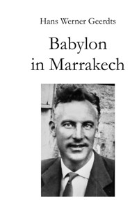 Babylon in Marrakech - Hans Werner Geerdts - E-Book