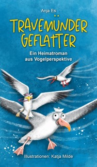 Travemünder Geflatter - Anja Es - E-Book