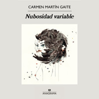 Nubosidad variable - Carmen Martín Gaite - Hörbuch