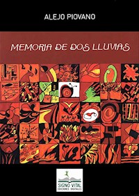 Memoria de dos lluvias - Alejo Piovano - E-Book