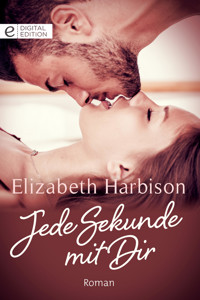 Jede Sekunde mit Dir - ELIZABETH HARBISON - E-Book
