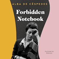 Forbidden Notebook - Alba de Céspedes - Hörbuch