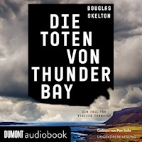 Die Toten von Thunder Bay - Douglas Skelton - E-Book + Hörbuch