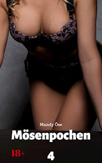 Mösenpochen 4 - Mandy Öse - E-Book