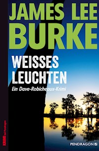 Weißes Leuchten - James Lee Burke - E-Book