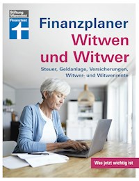 Finanzplaner Witwen und Witwer: Schritte in den neuen Alltag - Sichere Einnahmen - Geldanlage neu gestalten - Tipps und Hilfe - Isabell Pohlmann - E-Book
