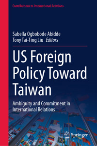 US Foreign Policy Toward Taiwan -  - E-Book