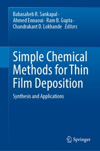 Simple Chemical Methods for Thin Film Deposition - - E-Book