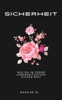 Sicherheit - Mareike W. - E-Book