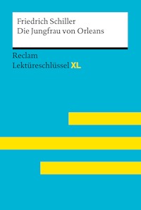 Die Jungfrau von Orleans von Friedrich Schiller - Friedrich Schiller - E-Book