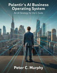 Palantir's AI Business Operating System -  - E-Book