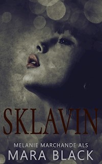 Sklavin - Melanie Marchande - E-Book
