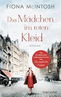 Das Mädchen im roten Kleid - Fiona McIntosh - E-Book