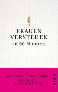 Frauen verstehen in 60 Minuten - Angela Troni - E-Book