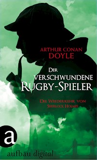 Der verschwundene Rugby-Spieler - Arthur Conan Doyle - E-Book