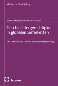 Geschlechtergerechtigkeit in globalen Lieferketten - Isabell Hensel - kostenlos E-Book