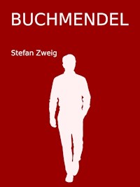 Buchmendel - Zweig Stefan - E-Book