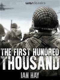 The First Hundred Thousand - Ian Hay - E-Book