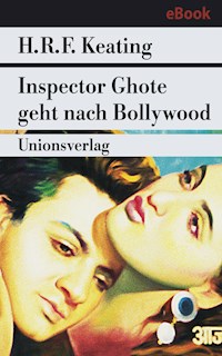 Inspector Ghote geht nach Bollywood - H. R. F. Keating - E-Book