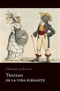 Tratado de la vida elegante - Honoré de Balzac - E-Book