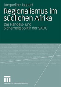 Regionalismus im südlichen Afrika - Jacqueline Jaspert - E-Book
