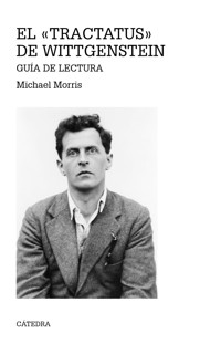 El «Tractatus» de Wittgenstein - Michael Morris - E-Book