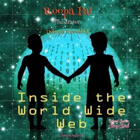 Inside the World Wide Web - Roopa Pai - E-Book