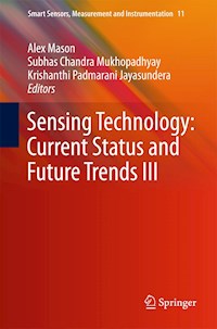 Sensing Technology: Current Status and Future Trends III -  - E-Book