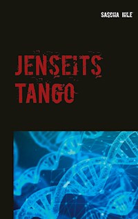 Jenseits Tango - Sascha Ihle - E-Book