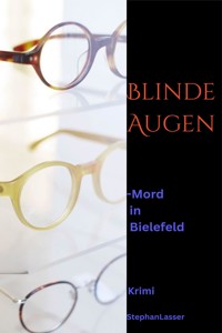 Blinde Augen - Stephan Lasser - E-Book