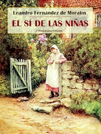 El sí de las niñas - Leandro Fernández de Moratín - E-Book