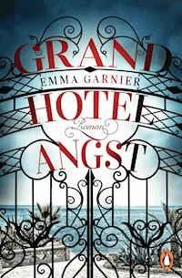 Grandhotel Angst - Emma Garnier - E-Book