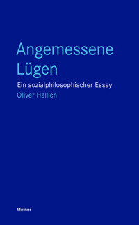 Angemessene Lügen - Oliver Hallich - E-Book