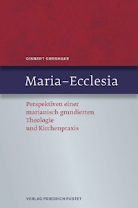 Maria - Ecclesia - Gisbert Greshake - E-Book