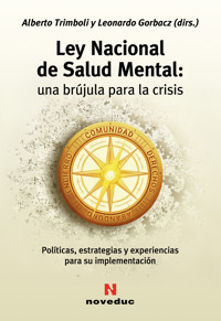 Ley Nacional de Salud Mental: una brújula para la crisis - Alberto Trimboli - E-Book
