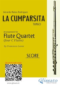 Flute Quartet "La Cumparsita" Tango (score) - Gerardo Matos Rodríguez - E-Book
