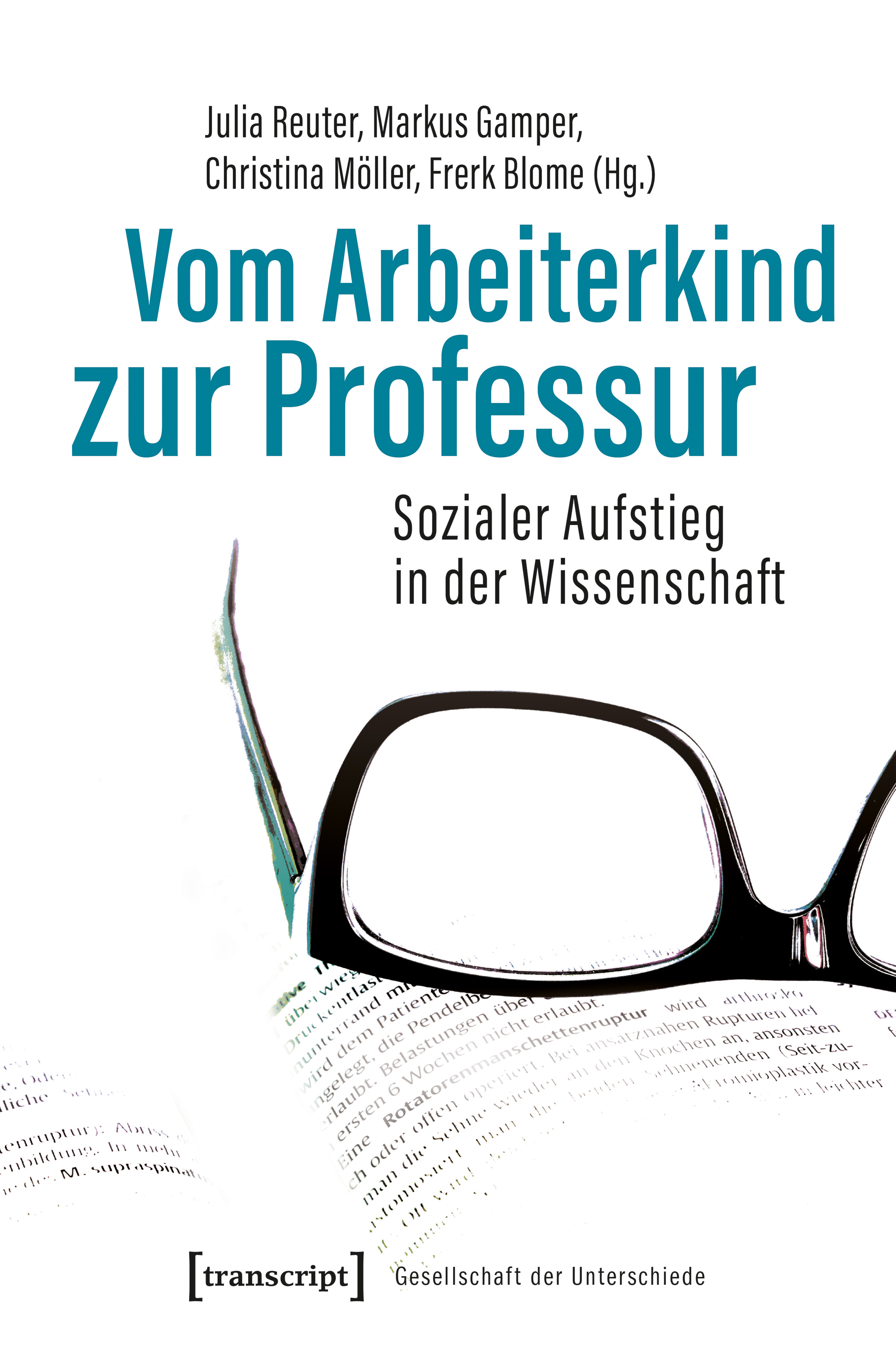 Vom Arbeiterkind zur Professur - - E-Book