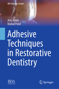 Adhesive Techniques in Restorative Dentistry - Aws Alani - E-Book