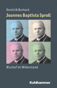 Joannes Baptista Sproll - Dominik Burkard - E-Book