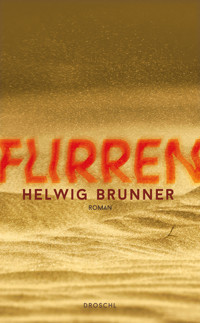 Flirren - Helwig Brunner - E-Book