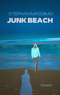 Junk Beach - Stephan Massimo - E-Book