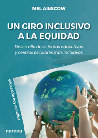 Un giro inclusivo a la equidad - Mel Ainscow - E-Book