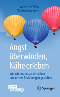 Angst überwinden, Nähe erleben - Annelen Collatz - E-Book