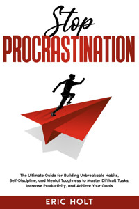 Stop Procrastination - Eric Holt - E-Book