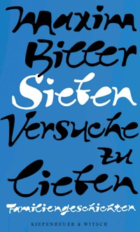 Sieben Versuche zu lieben - Maxim Biller - E-Book