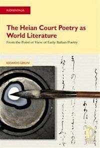 The Heian Court Poetry as World Literature - Gerlini, Edoardo - E-Book