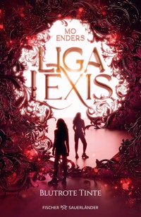 Liga Lexis – Blutrote Tinte - Mo Enders - E-Book