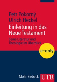 Einleitung in das Neue Testament - Ulrich Heckel - E-Book