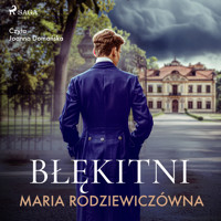 Błękitni - Maria Rodziewiczówna - Hörbuch