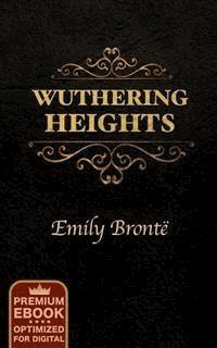 Wuthering Heights (Premium Ebook) - Emily Brontë - E-Book